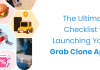 The Ultimate Checklist for Launching Your Grab Clone App